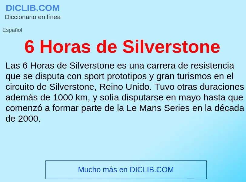 Qu'est-ce que 6 Horas de Silverstone - définition