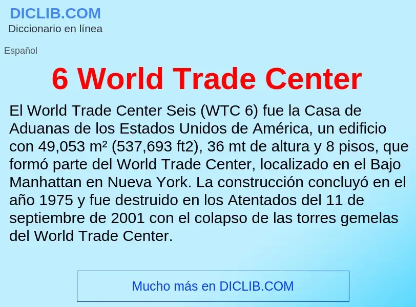 Qu'est-ce que 6 World Trade Center - définition