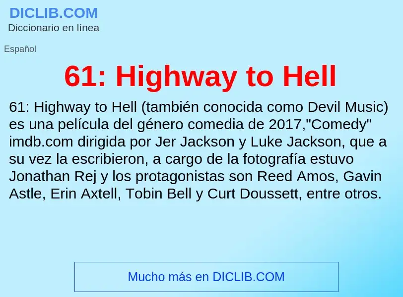 Che cos'è 61: Highway to Hell - definizione