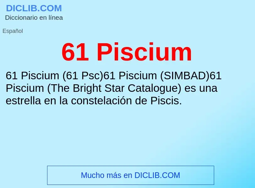 ¿Qué es 61 Piscium? - significado y definición