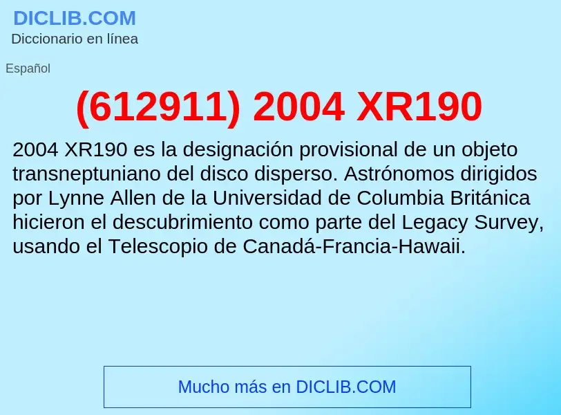 O que é (612911) 2004 XR190 - definição, significado, conceito