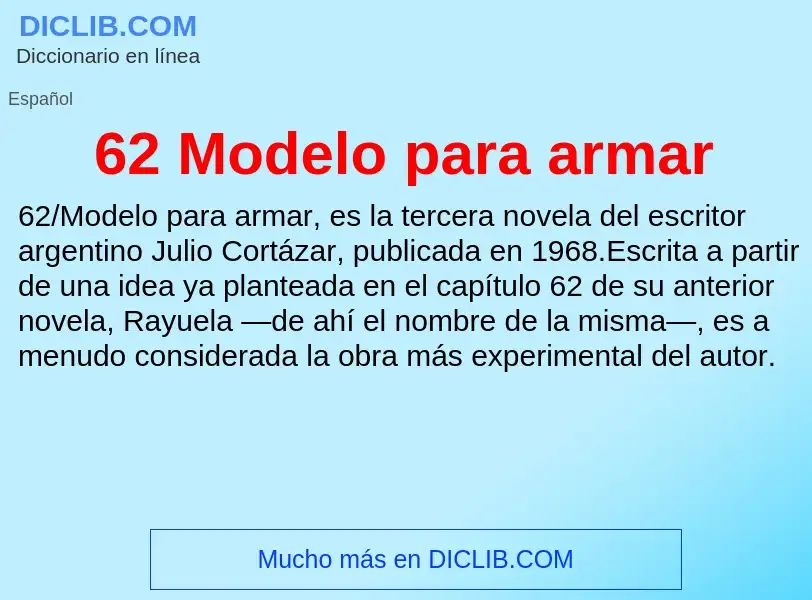 Che cos'è 62 Modelo para armar - definizione