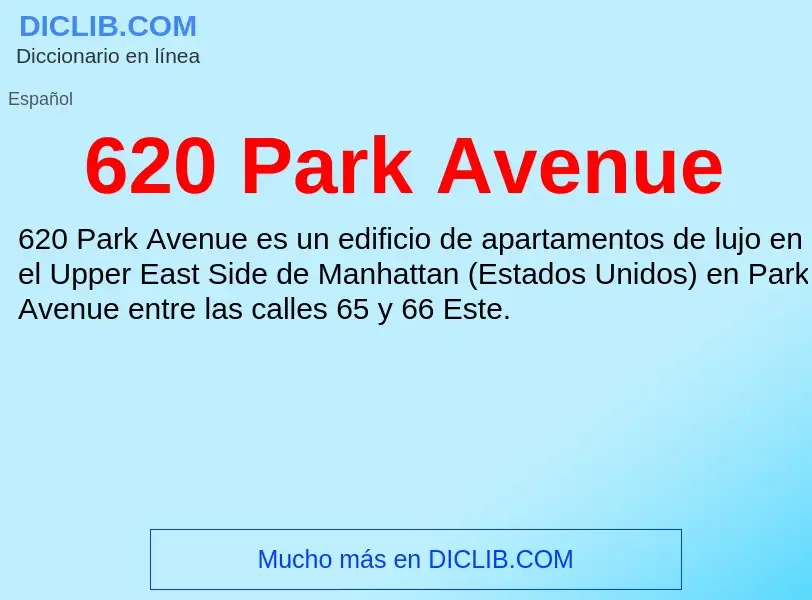 Che cos'è 620 Park Avenue - definizione