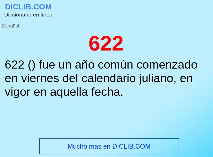 ¿Qué es 622? - significado y definición