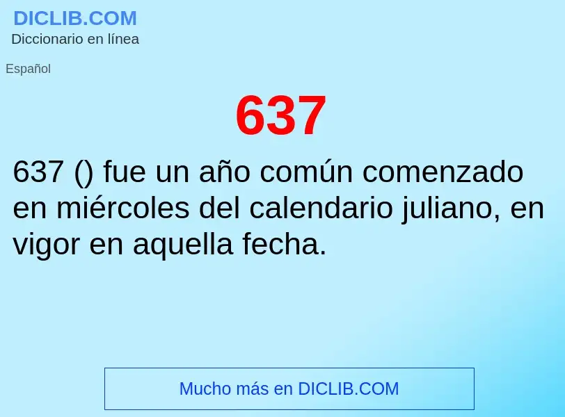 ¿Qué es 637? - significado y definición