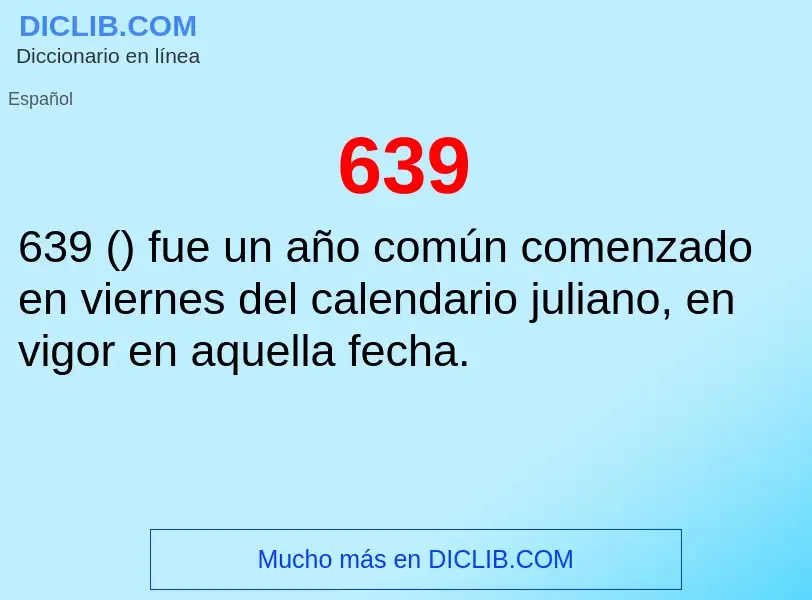 ¿Qué es 639? - significado y definición