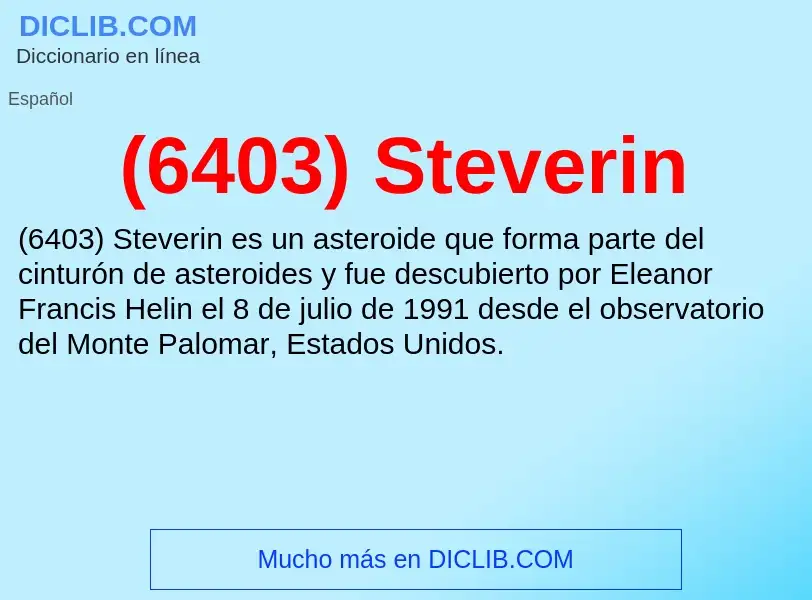 O que é (6403) Steverin - definição, significado, conceito