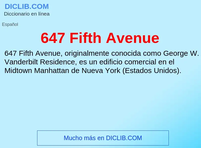 ¿Qué es 647 Fifth Avenue? - significado y definición