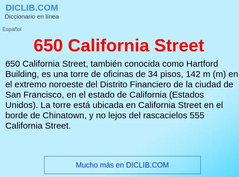 ¿Qué es 650 California Street? - significado y definición