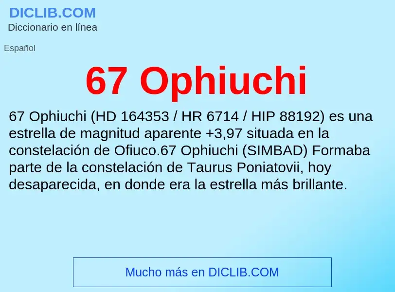 ¿Qué es 67 Ophiuchi? - significado y definición