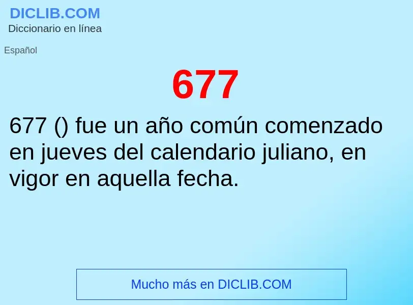 ¿Qué es 677? - significado y definición