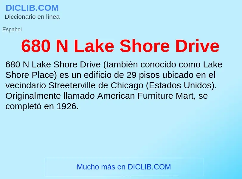 ¿Qué es 680 N Lake Shore Drive? - significado y definición