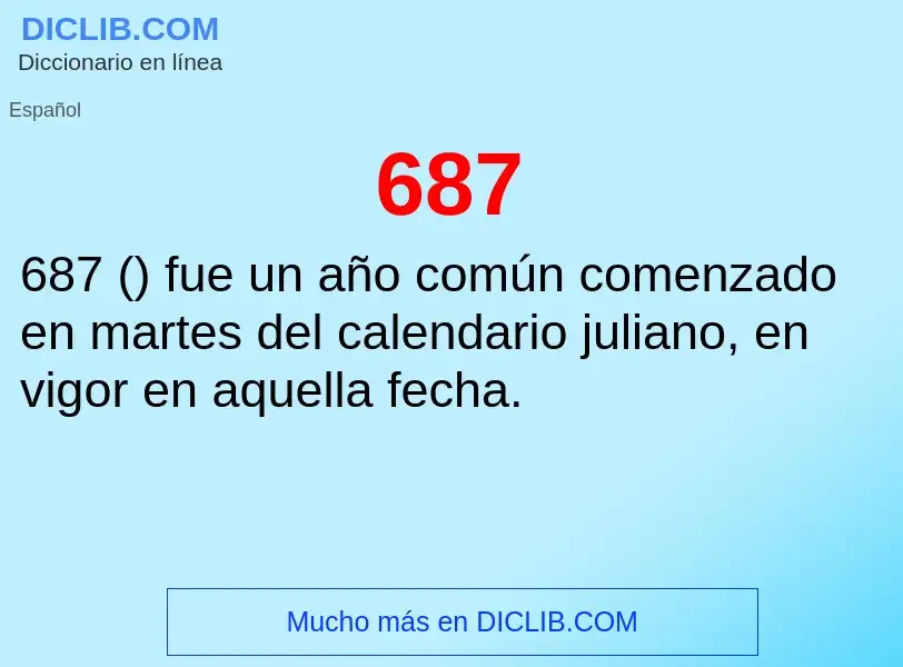 ¿Qué es 687? - significado y definición