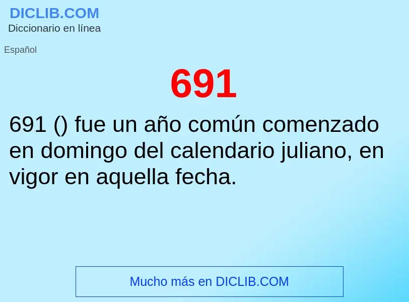 ¿Qué es 691? - significado y definición