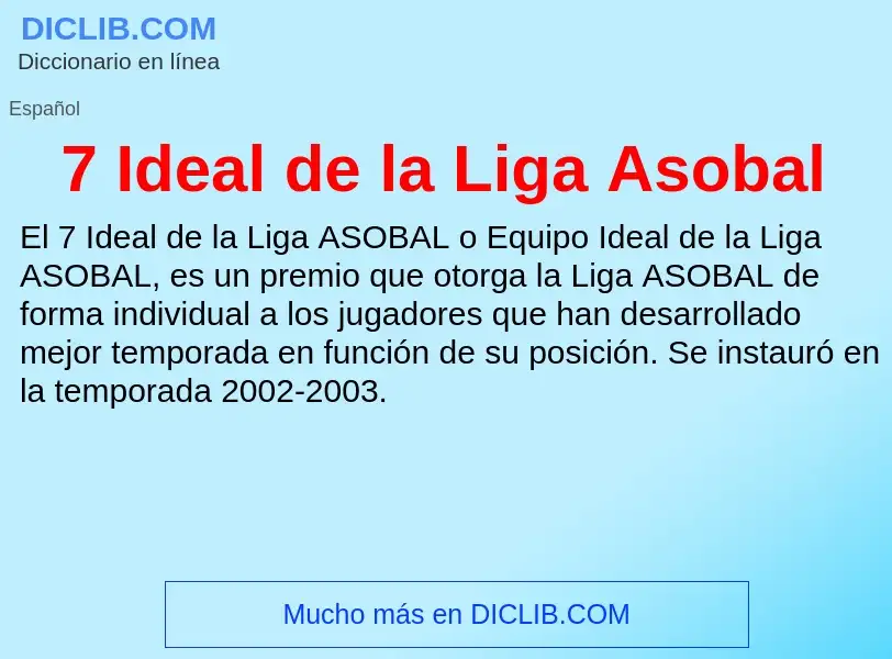 Что такое 7 Ideal de la Liga Asobal - определение