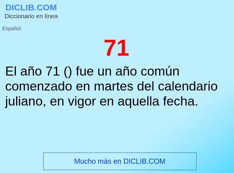 ¿Qué es 71? - significado y definición