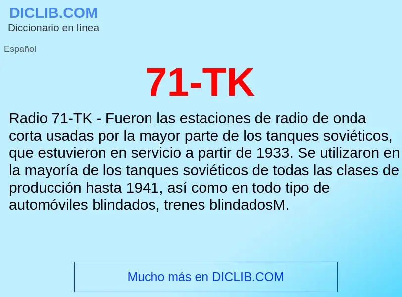 What is 71-TK - meaning and definition