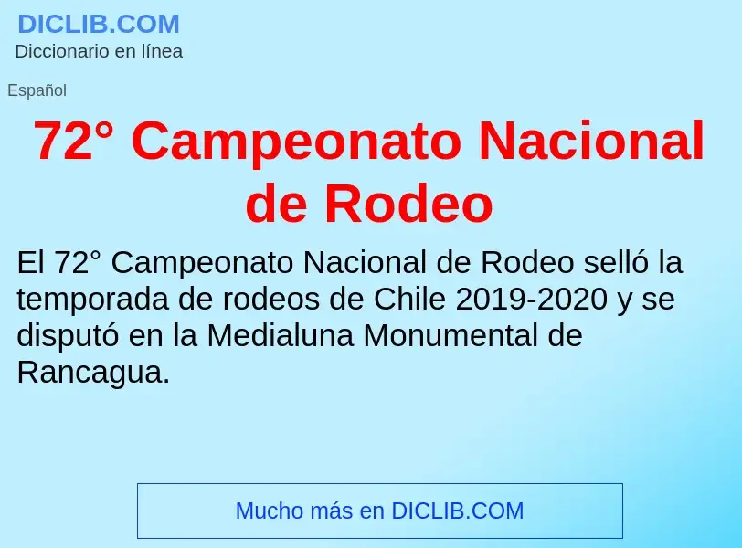 Что такое 72° Campeonato Nacional de Rodeo - определение