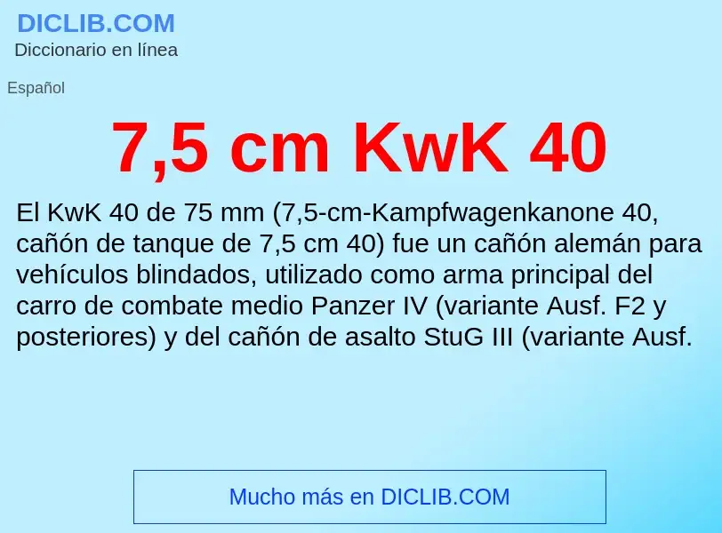 Что такое 7,5 cm KwK 40 - определение