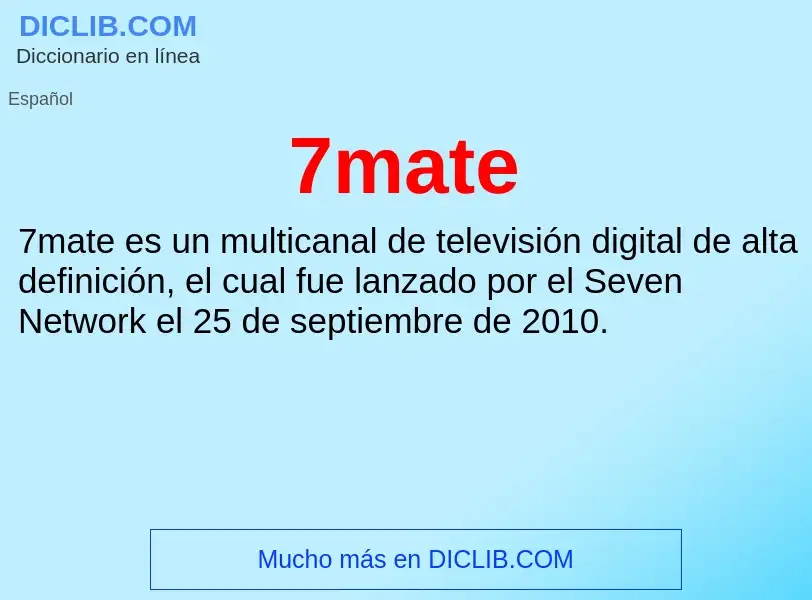 Wat is 7mate - definition