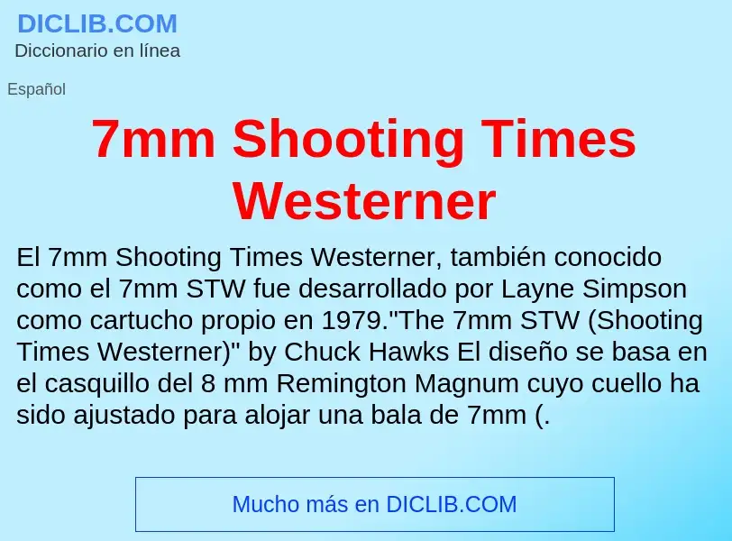 Wat is 7mm Shooting Times Westerner - definition