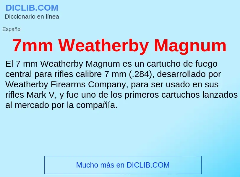 Wat is 7mm Weatherby Magnum - definition