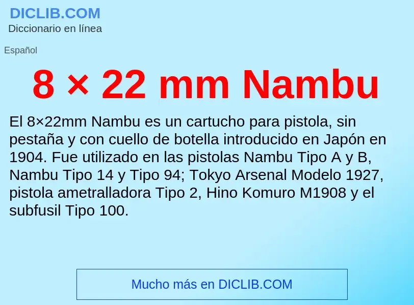 Wat is 8 × 22 mm Nambu - definition