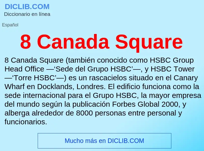 O que é 8 Canada Square - definição, significado, conceito