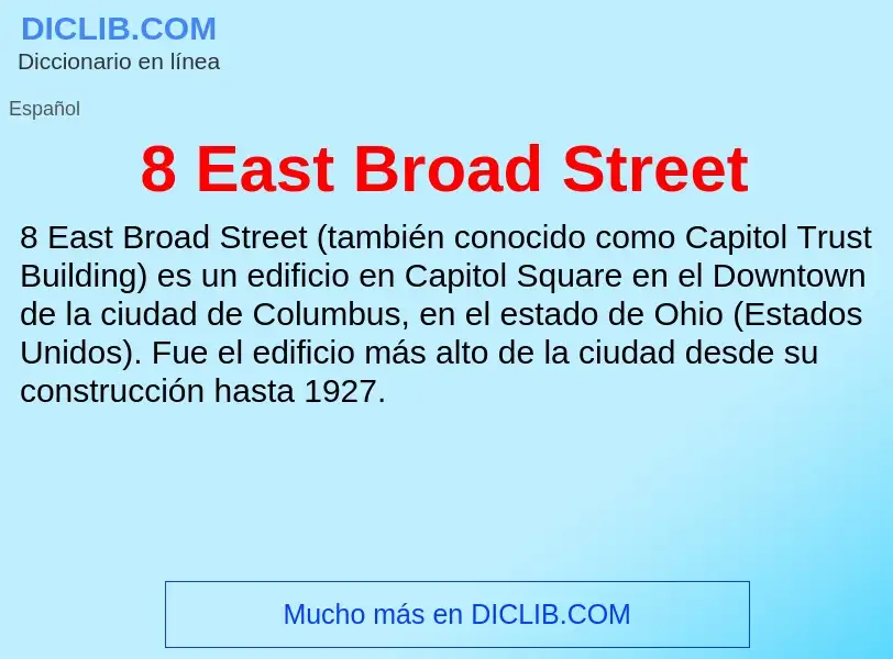 Что такое 8 East Broad Street - определение