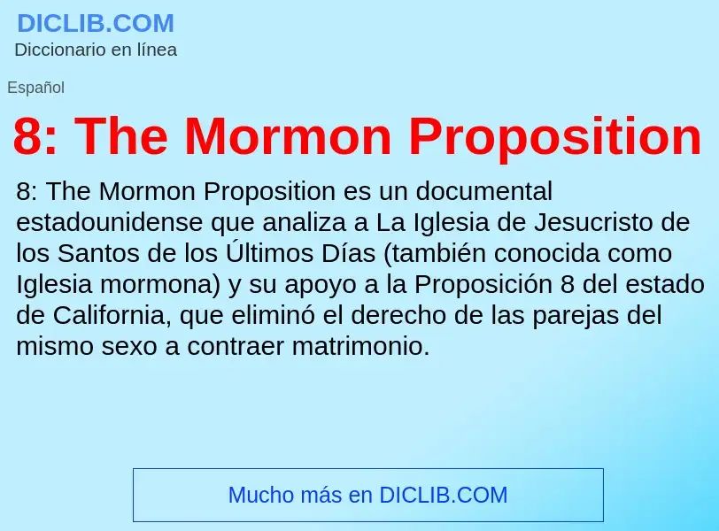 Qu'est-ce que 8: The Mormon Proposition - définition