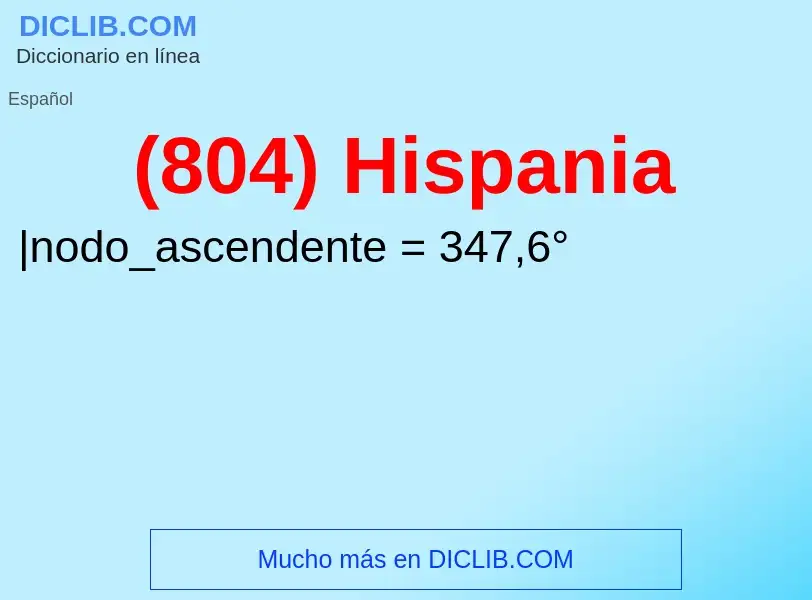 Wat is (804) Hispania - definition