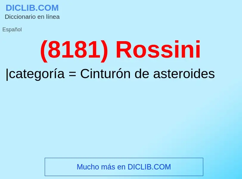 Wat is (8181) Rossini - definition