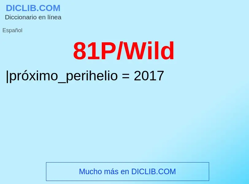 Che cos'è 81P/Wild - definizione