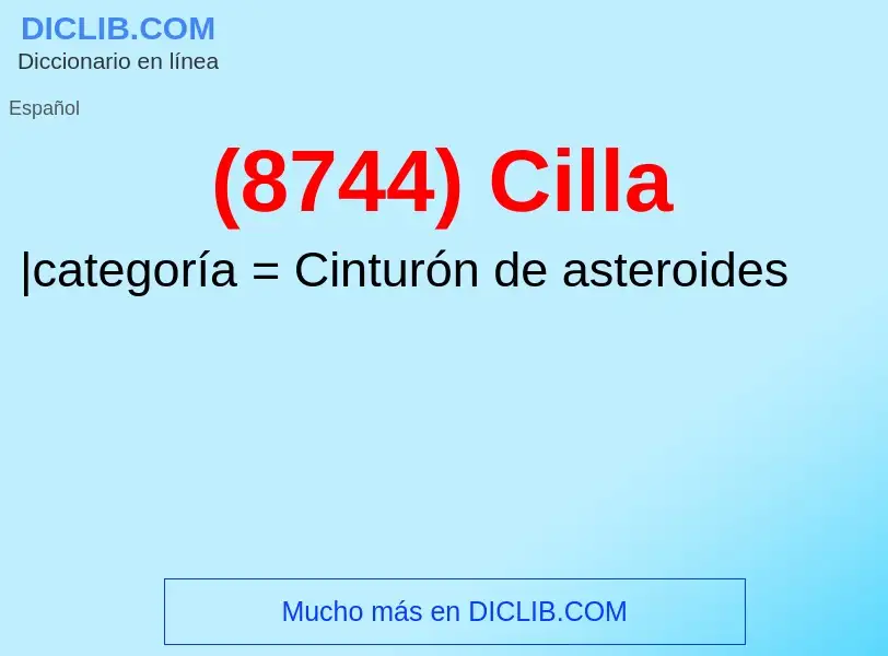 Wat is (8744) Cilla - definition