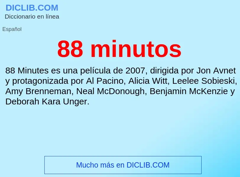 Wat is 88 minutos - definition