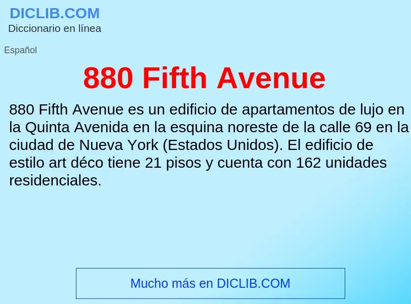 Wat is 880 Fifth Avenue - definition