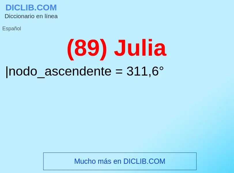 O que é (89) Julia - definição, significado, conceito