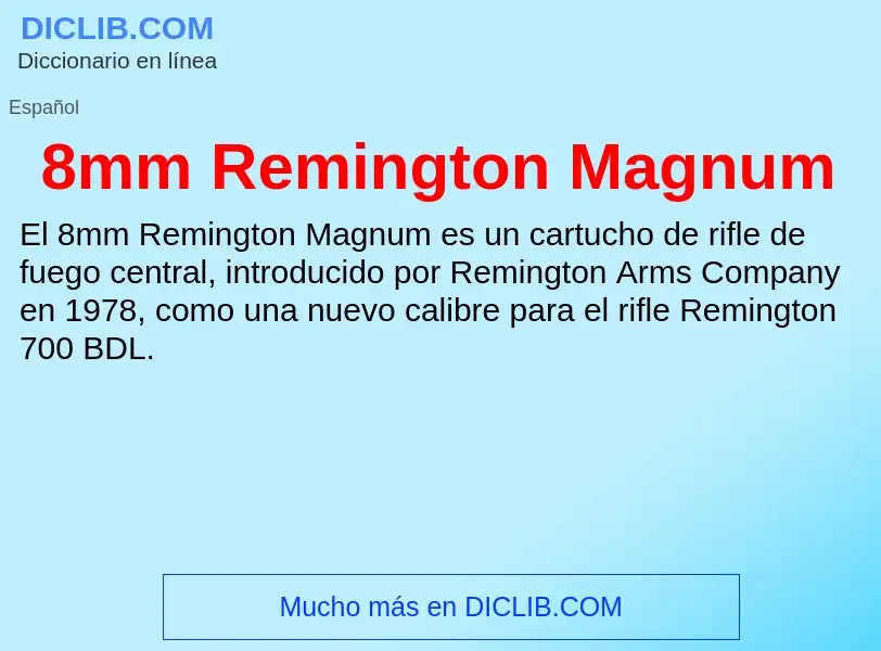 Wat is 8mm Remington Magnum - definition