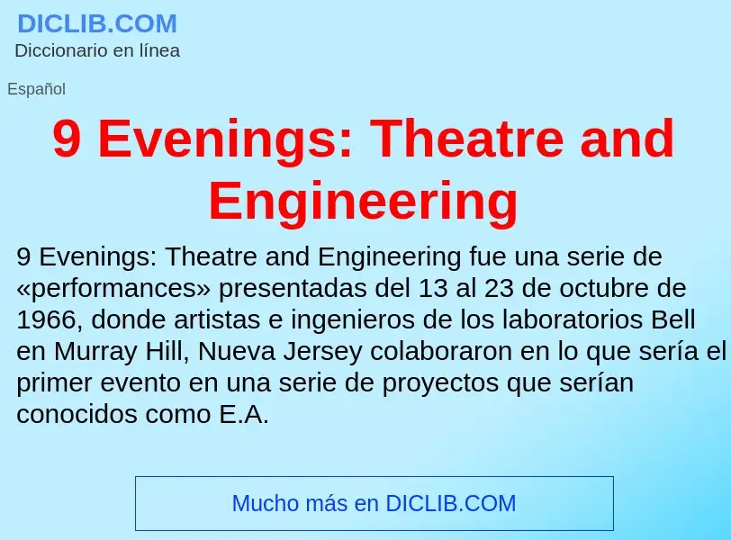 O que é 9 Evenings: Theatre and Engineering - definição, significado, conceito