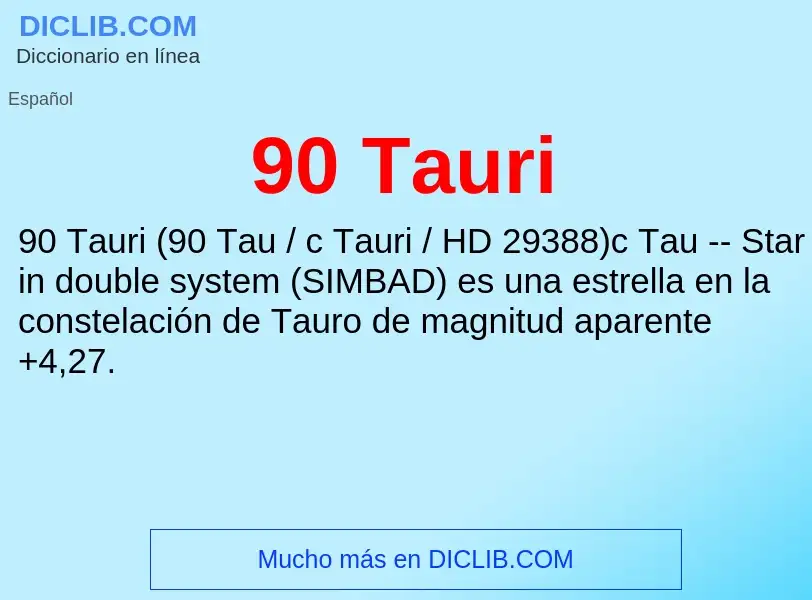 O que é 90 Tauri - definição, significado, conceito