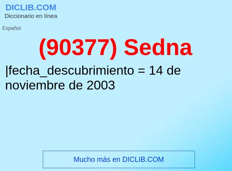 O que é (90377) Sedna - definição, significado, conceito