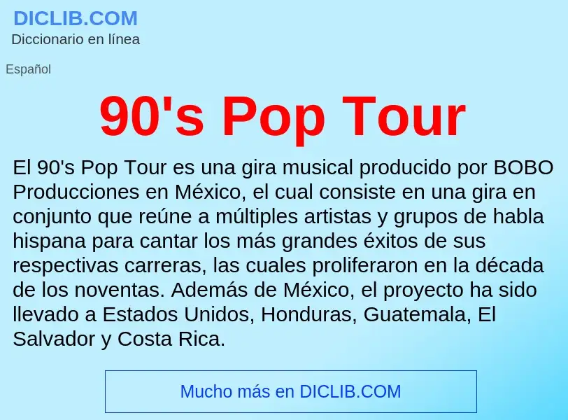 Was ist 90's Pop Tour - Definition