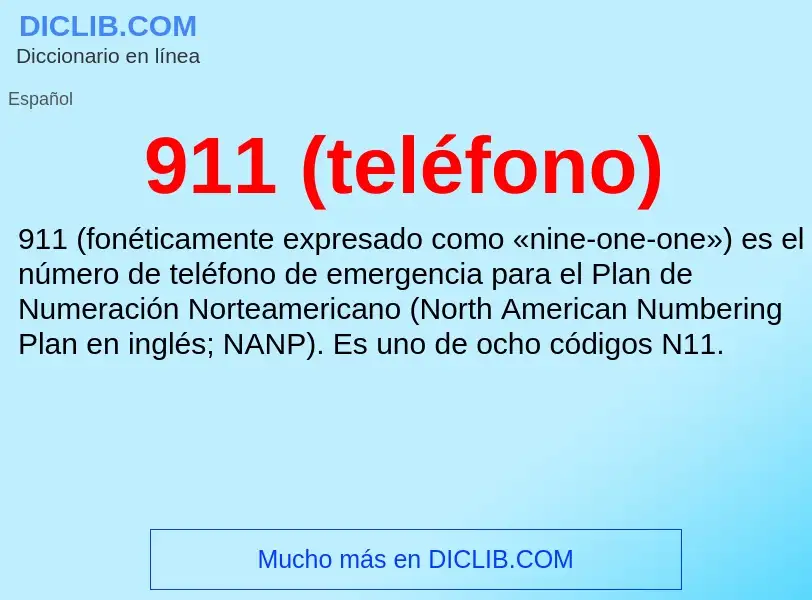 Che cos'è 911 (teléfono) - definizione