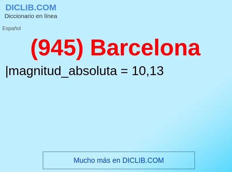 O que é (945) Barcelona - definição, significado, conceito