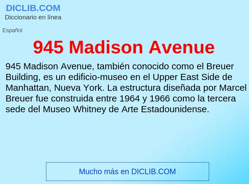 What is 945 Madison Avenue - meaning and definition