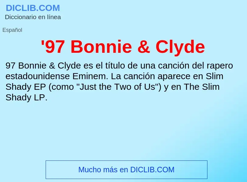 What is '97 Bonnie & Clyde - meaning and definition