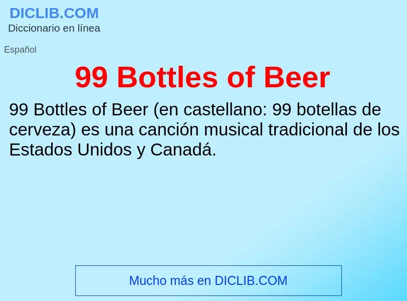 O que é 99 Bottles of Beer - definição, significado, conceito