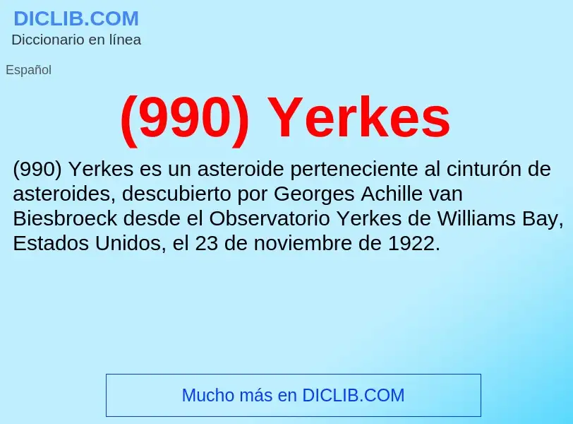 What is (990) Yerkes - meaning and definition