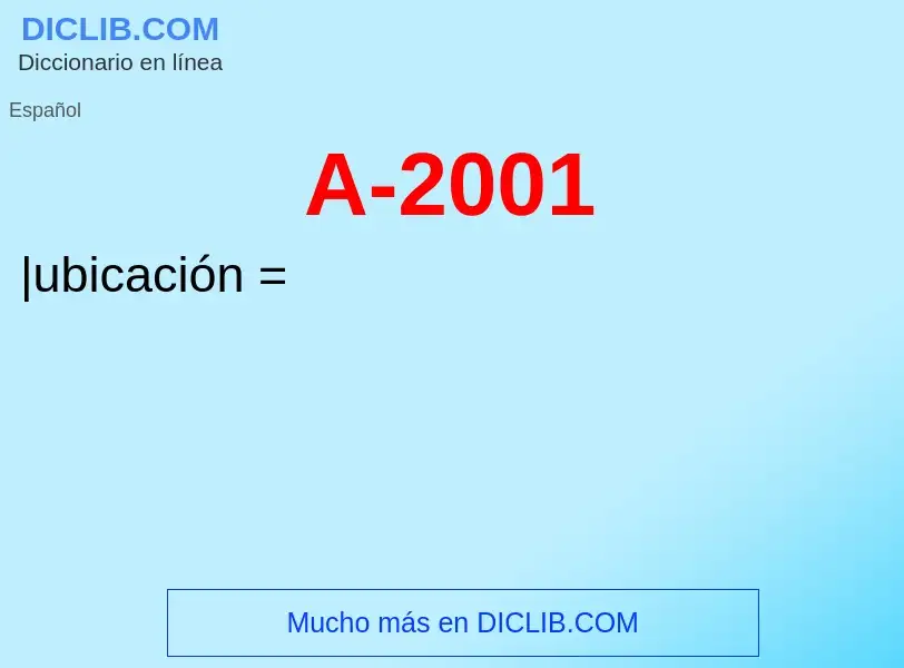 What is A-2001 - meaning and definition