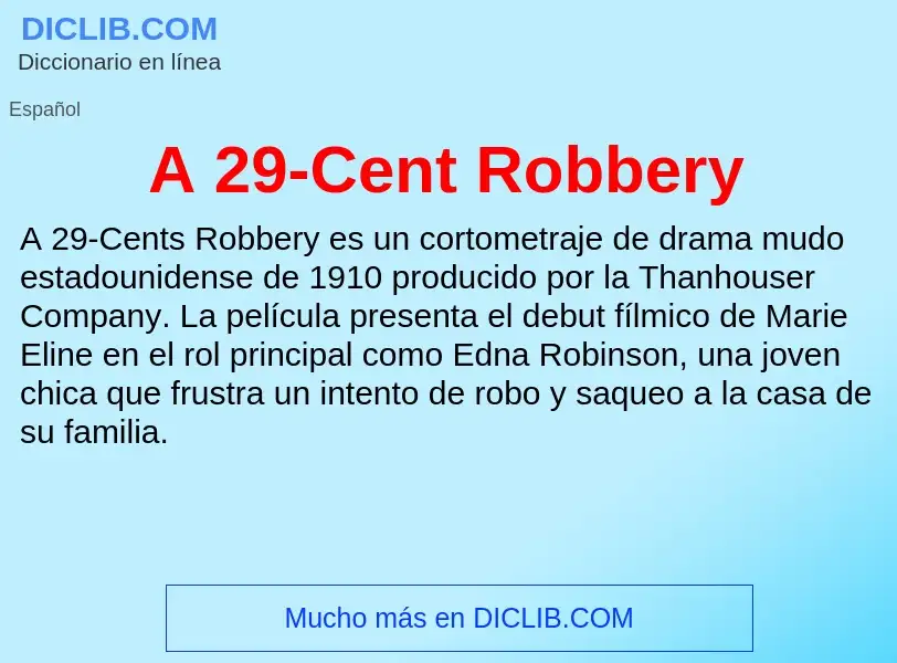 O que é A 29-Cent Robbery - definição, significado, conceito